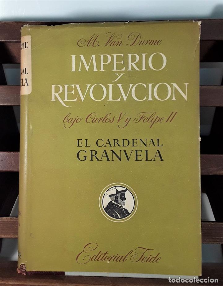 Libros de segunda mano: EL CARDENAL GRANVELA(1517-1586). M. VAN DURME. EDIT. TEIDE. BARCELONA. 1957. - Foto 10 - 185952591