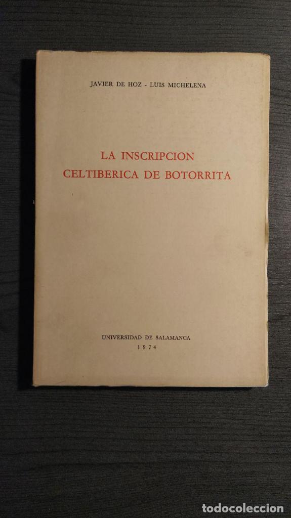 Libri di seconda mano: LA INSCRIPCION CELTIBERICA DE BOTORRITA Javier De Hoz - Luis Michelena Universidad de Salamanca