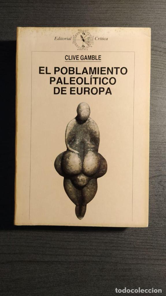 Libri di seconda mano: EL POBLAMIENTO PALEOL&Iacute;TICO DE EUROPA CLIVE GAMBLE CR&Iacute;TICA, 1990
