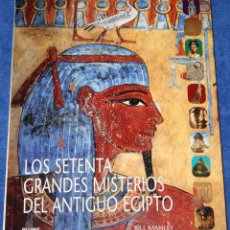 Libros de segunda mano: LOS SETENTA GRANDES MISTERIOS DEL ANTIGUO EGIPTO - BILL MANLEY - BLUME (2008)