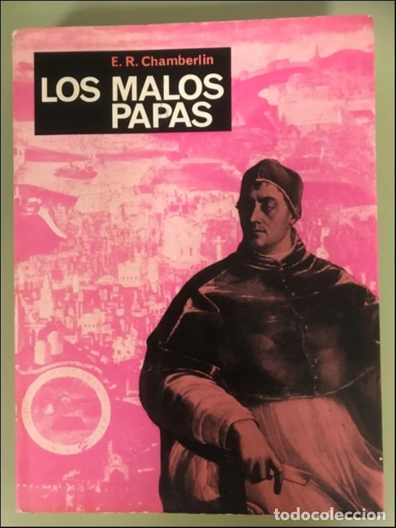 Libros de segunda mano: 1972 Los malos papas, de E. R. Chamberlin - Foto 1