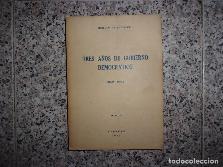 Gebrauchte B&uuml;cher: TRES A&Ntilde;OS DE GOBIERNO DEMOGRATICO 1959 - 1962, TOMO II.