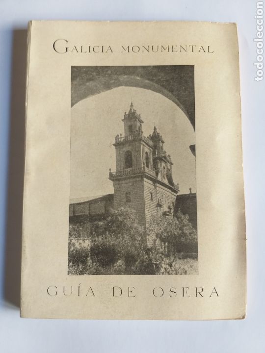 Livres d'occasion: Gu&iacute;a de Osera descripci&oacute;n hist&oacute;rico art&iacute;stica del Imperial Monasterio 1954 . ... Orense temas Galle