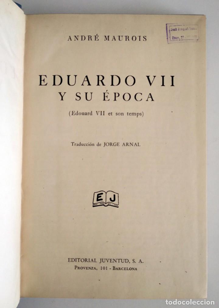 Libros de segunda mano: EDUARDO VII Y SU &Eacute;POCA - Foto 3