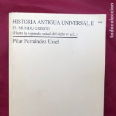 Libros de segunda mano: HISTORIA ANTIGUA UNIVERSAL II (EL MUNDO GRIEGO) -UNED-1ª EDICION- AÑO 1996.