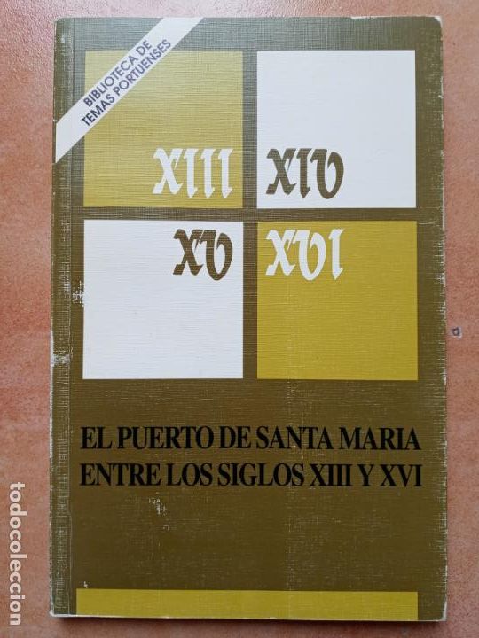 Libri di seconda mano: El Puerto de Santa Maria entre los siglos XIII y XVI- Biblioteca de temas portuenses