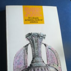 Libros de segunda mano: RELACIONES EXTERIORES DEL REINO DE GRANADA IV COLOQUIO DE HISTORIA ANDALUZA PRIMERA EDICIÓN ALM 1998. Lote 202257973