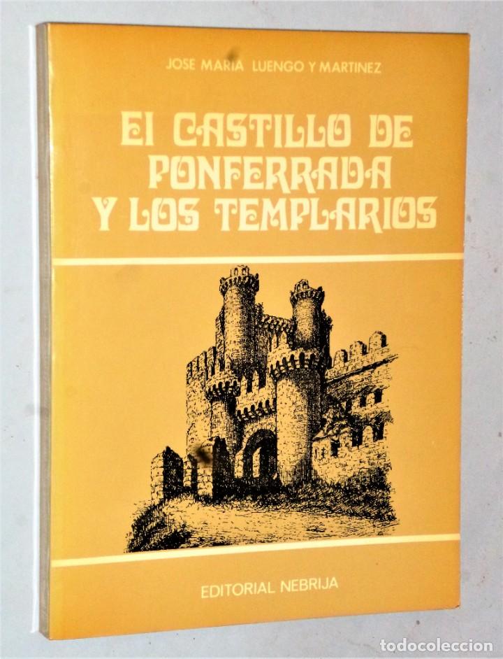 Libros de segunda mano: EL CASTILLO DE PONFERRADA Y LOS TEMPLARIOS - Foto 1