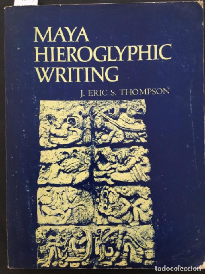 Libros de segunda mano: MAYA HIEROGLYPHIC WRITING, J ERIC S THOMPSON - Foto 1