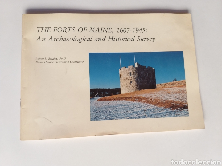 Libros de segunda mano: The Forts of Maine 1607 1945 .Anne Archaeological and Historical Survey .Castillos fortalezas