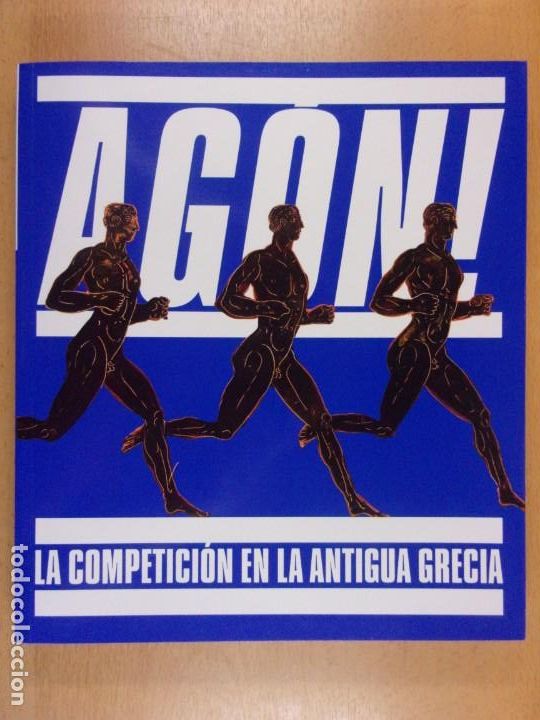 Gebrauchte B&uuml;cher: AG&Oacute;N. LA COMPETICI&Oacute;N EN LA ANTIGUA GRECIA / FUNDACI&Oacute;N LA CAIXA. 2017