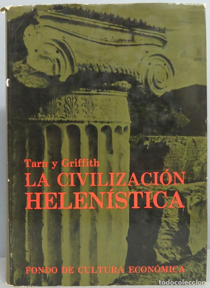 Second hand books: LA CIVILIZACION HELENISTICA. TARA. GRIFFITH