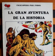 Libros de segunda mano: LA GRAN AVENTURA DE LA HISTORIA. LA PREHISTORIA I. TP EDICIONES. 1979.