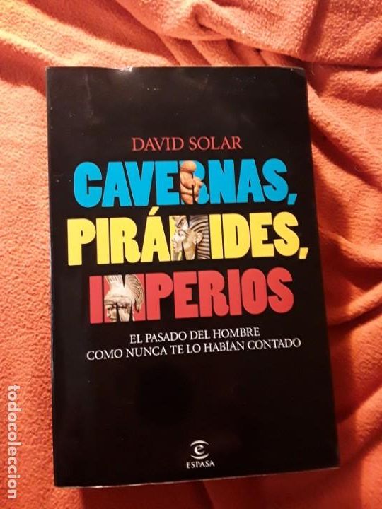 Libros de segunda mano: Cavernas, pir&aacute;mides, imperios, de David Solar. - Foto 1