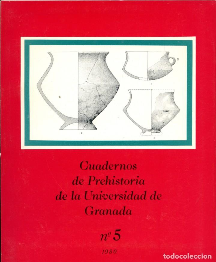 Libros de segunda mano: CUADERNOS DE PREHISTORIA DE LA UNIVERSIDAD DE GRANADA. N&ordm; 5. 1980. Edita Dept. de Prehistoria.Pp.274