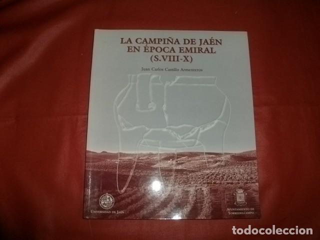 Libros de segunda mano: La Campi&ntilde;a de Ja&eacute;n en la &Eacute;poca Emiral (S. VIII-X)