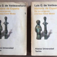 Libros de segunda mano: HISTORIA DE ESPAÑA, DE LOS ORIGENES A LA BAJA EDAD MEDIA, POR LUIS G. DE VALDEAVELLANO. EN 2 TOMOS. . Lote 128467119