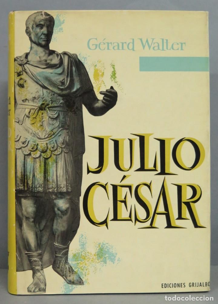 Libros de segunda mano: JULIO CESAR. GERARD WALTER - Foto 1