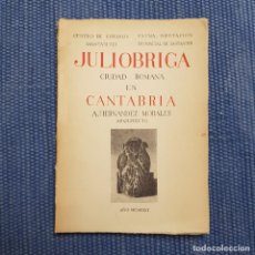 Libros de segunda mano: JULIOBRIGA, CIUDAD ROMANA EN CANTABRIA