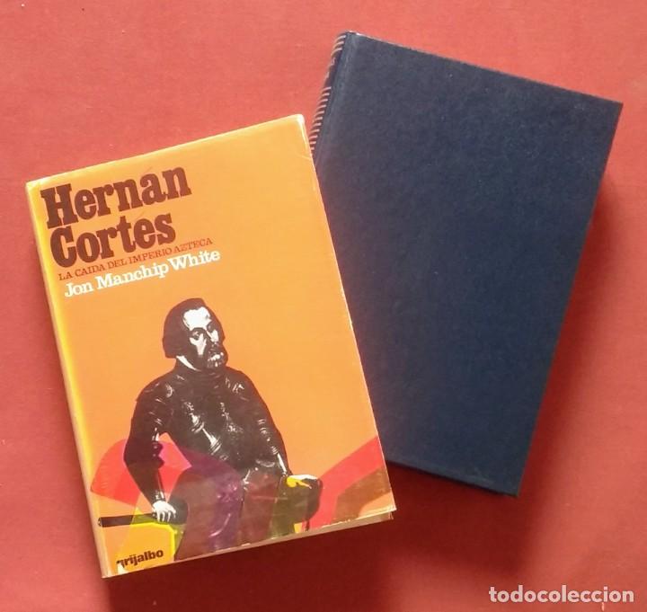 Libros de segunda mano: HERN&Aacute;N CORT&Eacute;S - LA CA&Iacute;DA DEL IMPERIO AZTECA - JON MANCHIP WHITE - Foto 1