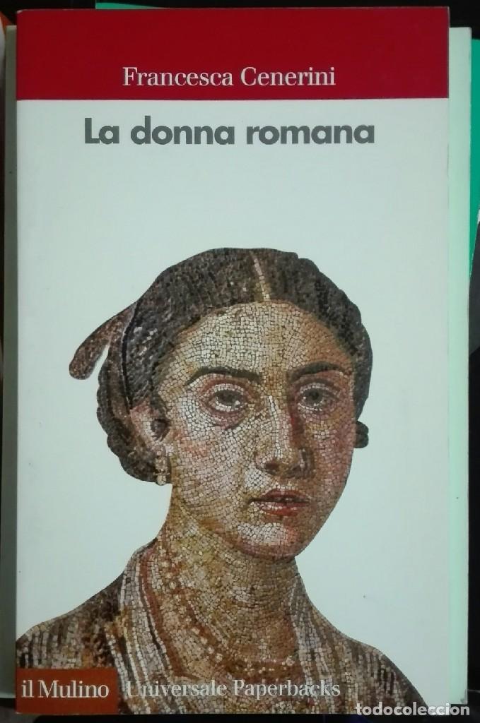 Gebrauchte B&uuml;cher: Francesca Cenerini. La donna romana. 2013