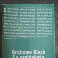 Libros de segunda mano: LA PREHISTORIA. GRAHAME CLARK. ALIANZA UNIVERSAL TEXTOS 1987 MUY ILUSTRADO