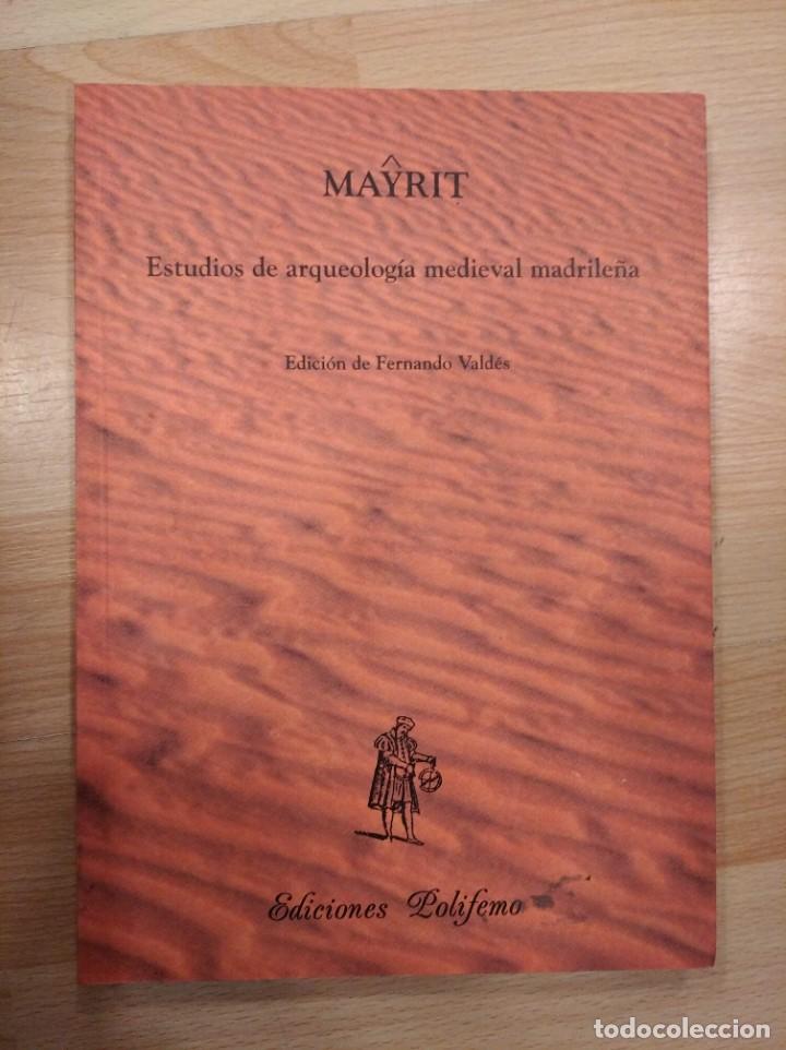 Second hand books: 'Estudios de arqueolog&iacute;a medieval madrile&ntilde;a'. Mayrit