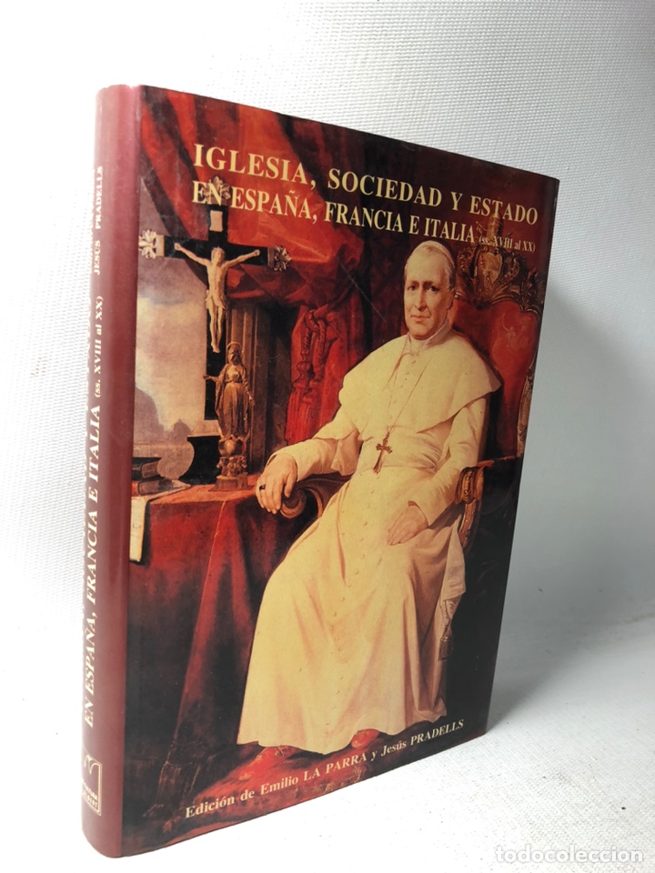 Livres d'occasion: IGLESIA, SOCIEDAD Y ESTADO EN ESPA&Ntilde;A, FRANCIA E ITALIA &middot;&middot;&middot; LA PARRA &middot;&middot;&middot; PRADELLS &middot;&middot;