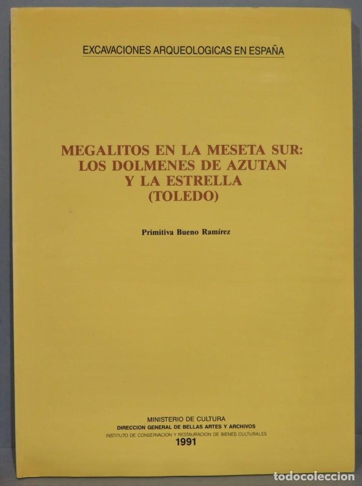 Second hand books: MEGALITOS EN LA MESETA SUR. LOS DOLMENES DE AZUTAN Y LA ESTRELLA. PRIMITIVA BUENO