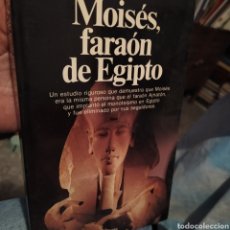 Libros de segunda mano: MOISÉS FARAÓN DE EGIPTO PLANETA PRIMERA EDICIÓN. Lote 219493057