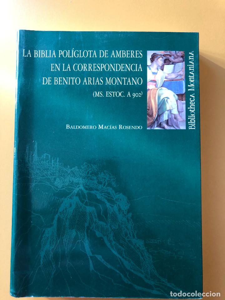Livres d'occasion: LA BIBLIA POL&Iacute;GLOTA DE AMBERES EN LA CORRESPONDENCIA DE BENITO ARIAS MONTANO. BALDOMERO MAC&Iacute;AS