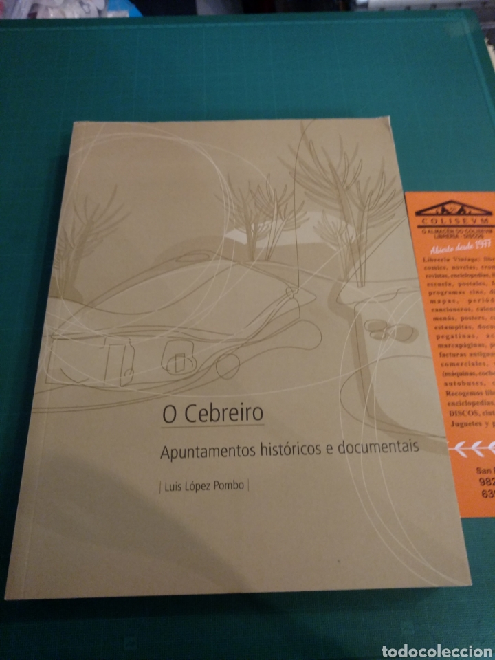 Libri di seconda mano: O CEBREIRO.APUMTAMENTOS HISTORICOS E DOCUMENTOS.Luis L&oacute;pez Pombo Ed 2013