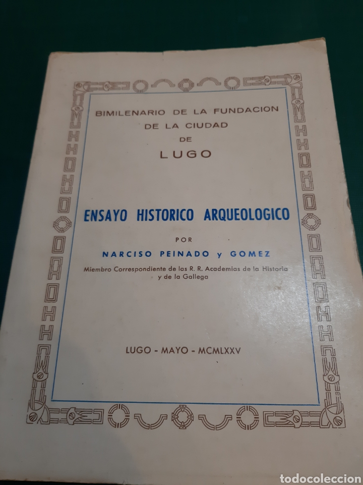 Second hand books: KUGO BIMILENARIO FUNDACI&Oacute;N CIUDAD LUGO ENSAYO HIST&Oacute;RICO ARQUEOLOGICO NARCISO PEINADO Y G&Oacute;MEZ MCMLXXV