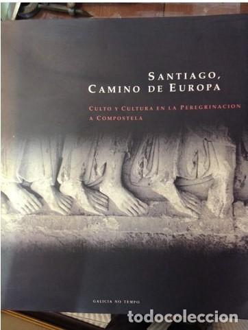 Gebrauchte B&uuml;cher: SANTIAGO CAMINO DE EUROPA.culto y cultura en la peregrinacion . 2&ordf; Edicion corregida. 1993