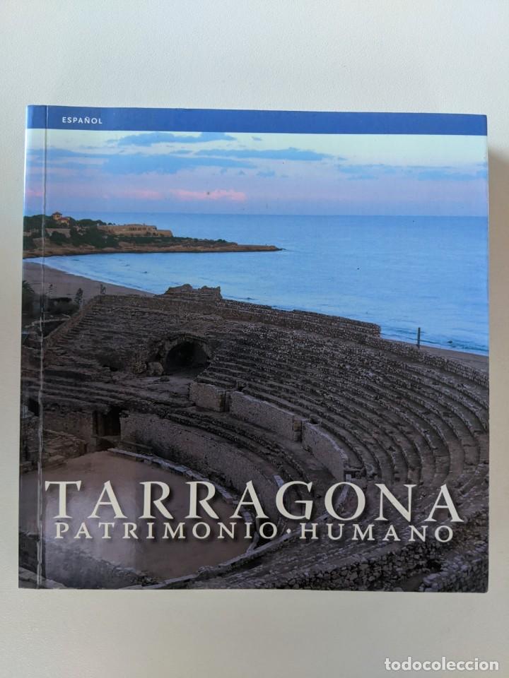 Second hand books: TARRAGONA - PATRIMONIO HUMANO