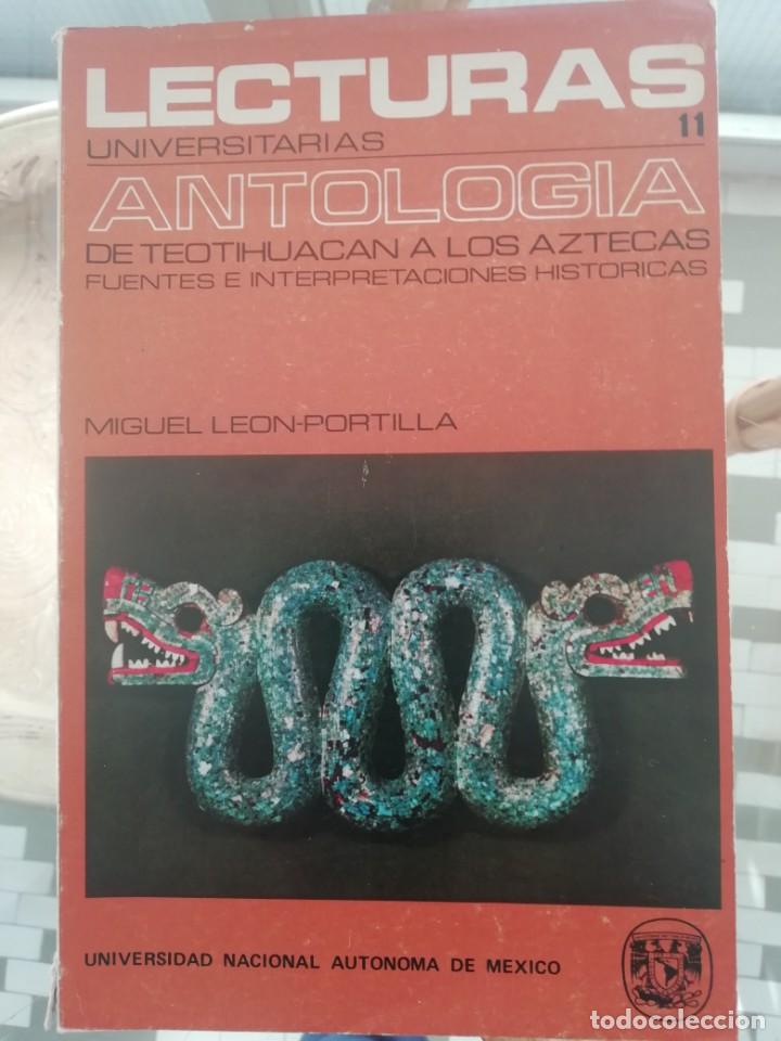 Second hand books: Antolog&iacute;a de Teotihuacan a los aztecas, por Le&oacute;n Portilla