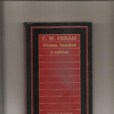 Libros de segunda mano: C.W. CERAM. DIOSES TUMBAS Y SABIOS. Lote 224926641