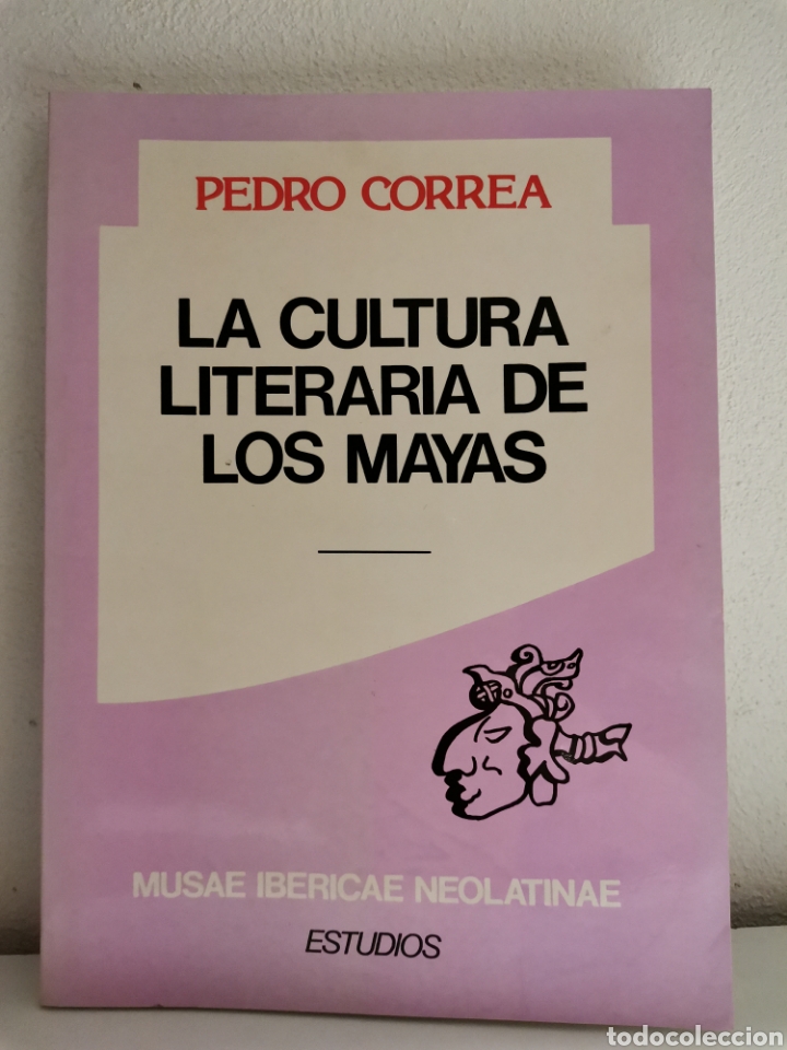 Second hand books: 2.1 la cultura literaria de los Mayas. Pedro Correa. Musae Ibericae Neolatinae. Estudios