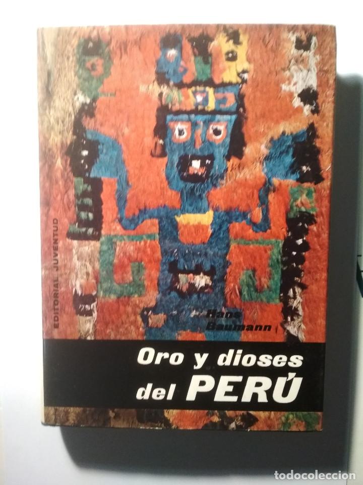 Libros de segunda mano: Oro y dioses del Per&uacute; - Hans Baumann - Foto 1