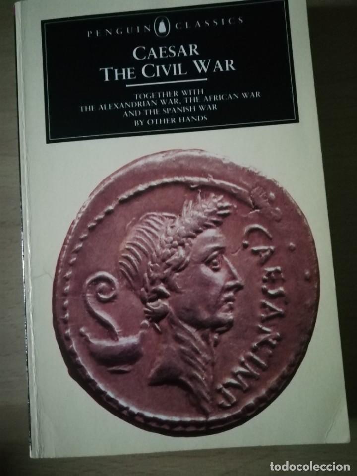 Livres d'occasion: The civil war de Caesar junto con The Alexandrian war, the African war, and the Spanish war ingl&eacute;s