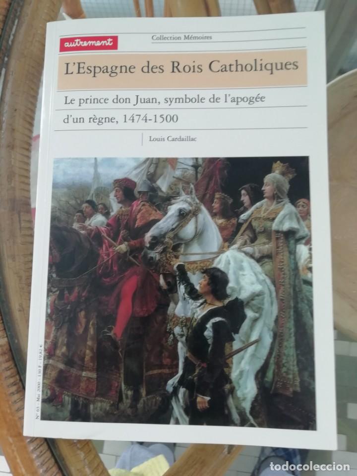 Livres d'occasion: L'Espagne des rois catholiques en franc&eacute;s. Le prince D. Juan symbole de l'apog&eacute;e d'un r&egrave;gne 1474 a 1