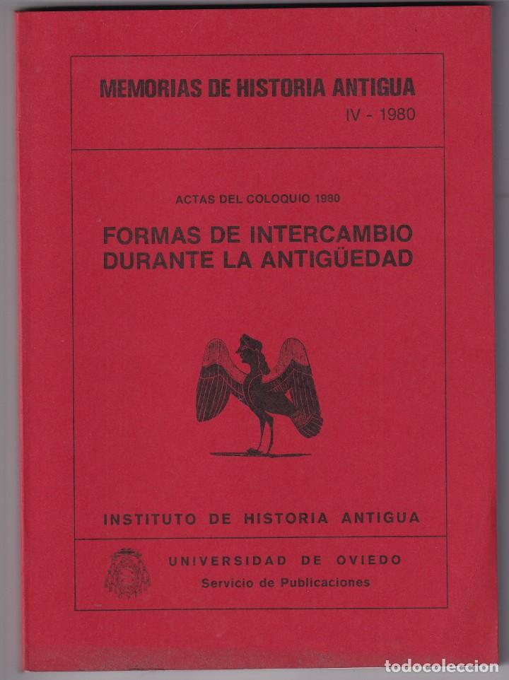 Gebrauchte B&uuml;cher: AA. VV. FORMA DE INTERCAMBIO DURANTE LA ANTIG&Uuml;EDAD. 1980 MEMORIAS DE HISTORIA ANTIGUA IV