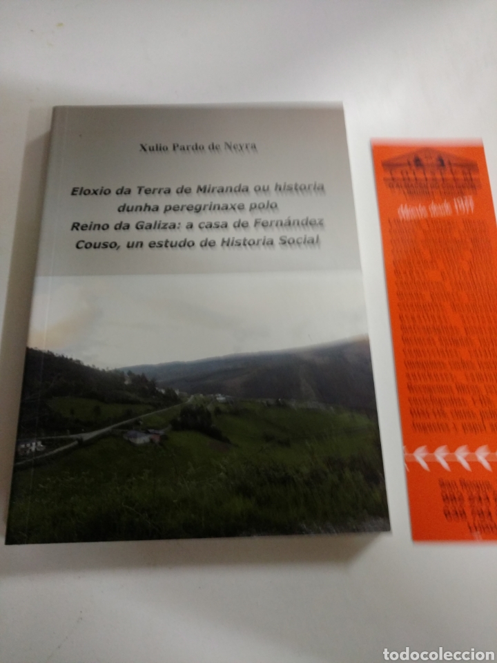 Libros de segunda mano: Eloxio da terra de Miranda ou Historia dunha perenigraxe polo Reino de Galiza... X&uacute;lio Pardo de Ney