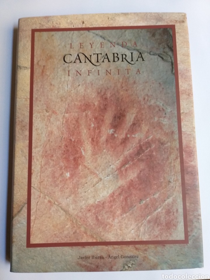 Libros de segunda mano: Leyenda Cantabria Infinita Javier Ibarra &Aacute;ngel Gonz&aacute;lez