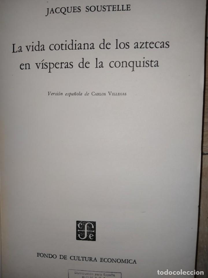 Libros de segunda mano: LA VIDA COTIDIANA DE LOS AZTECAS EN VISPERAS DE LA CONQUISTA - MÉXICO (1956) - HISTORIA - Foto 3 - 229258330