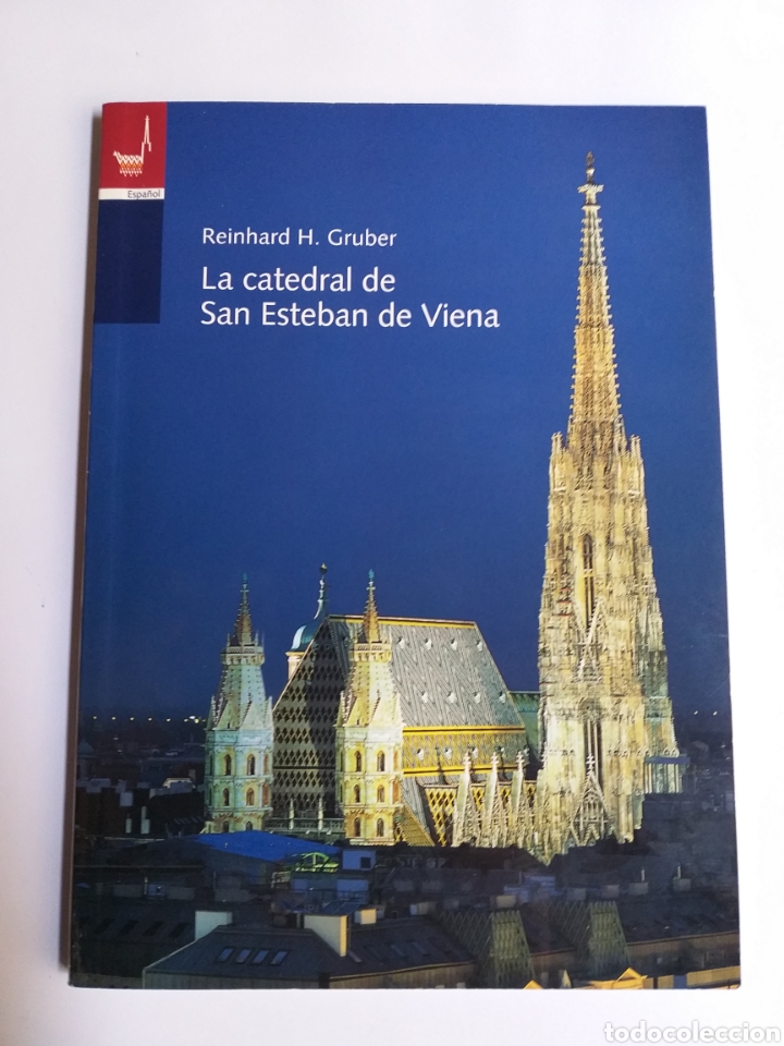 Gebrauchte B&uuml;cher: La catedral de San Esteban de Viena Reinhard H. Gruber . Historia arte XV XVI