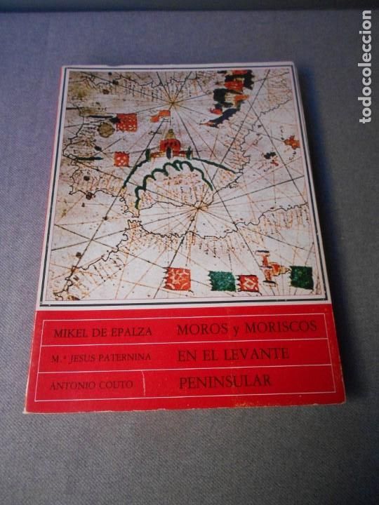 Libros de segunda mano: MOROS Y MORISCOS EN EL LEVANTE PENINSULAR