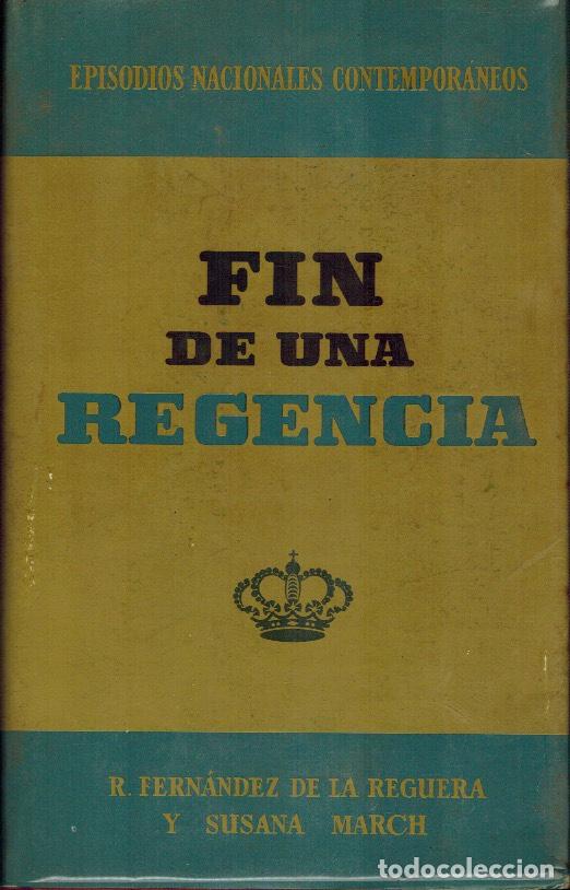 Libros de segunda mano: FIN DE UNA REGENCIA - Foto 1