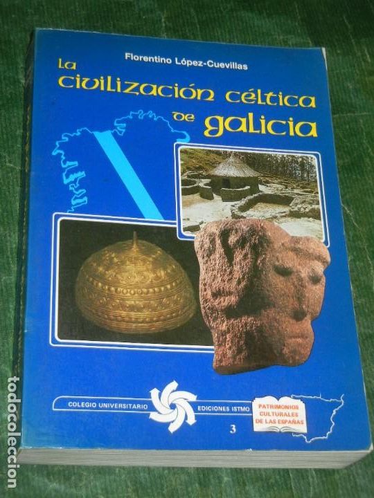 Gebrauchte B&uuml;cher: LA CIVILIZACION CELTICA DE GALICIA. de Florentino L&oacute;pez-Cuevillas - 1988.