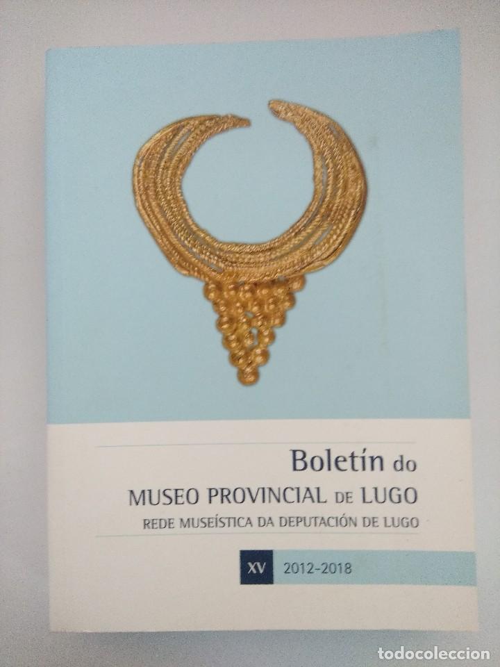 Gebrauchte B&uuml;cher: LIBRO ARQUEOLOGIA/BOLETIN DO MUSEO PROVINCIAL DE LUGO 2012/2018.